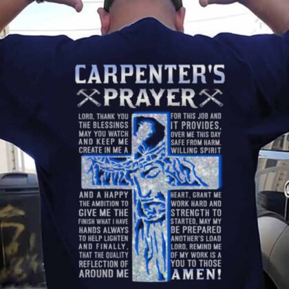 Carpenter’s Prayer Carpenter Apparel - Blessed Cross & Tools Design