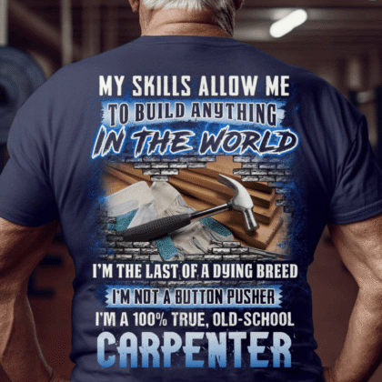 Last Of A Dying Breed Carpenter Apparel - Old School